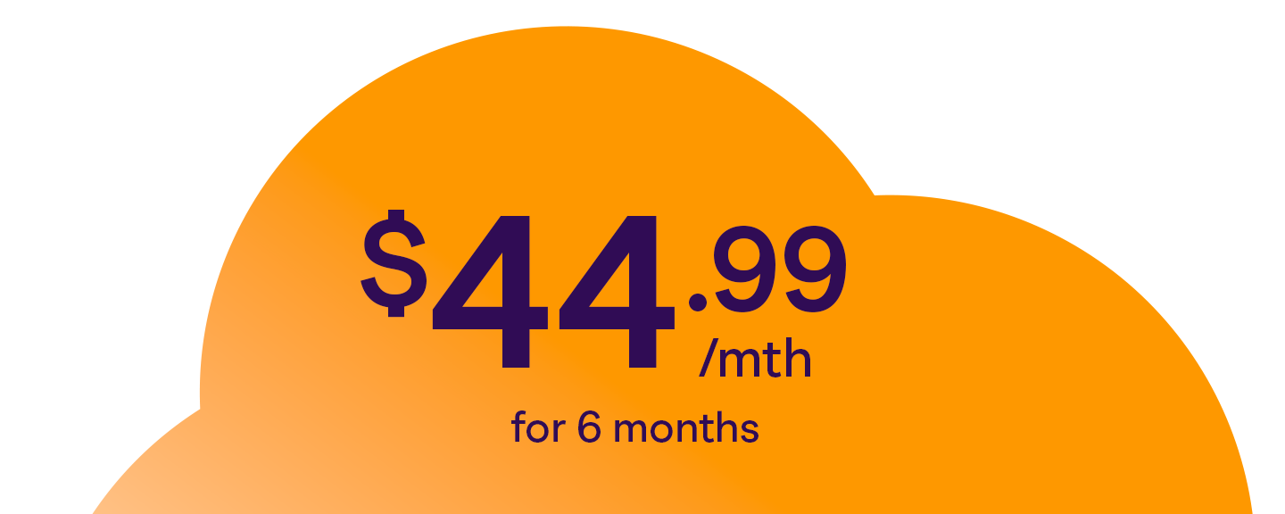 $44.99 for 6 months